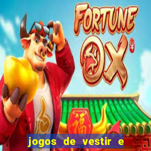 jogos de vestir e maquiar 360